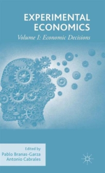Experimental Economics : Volume I: Economic Decisions, Hardback Book Experimental Economics : Volume I: Economic Decisions, Hardback Book