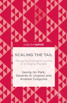 Scaling the Tail: Managing Profitable Growth in Emerging Markets