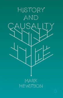 History and Causality, Paperback / softback Book History and Causality, Paperback / softback Book