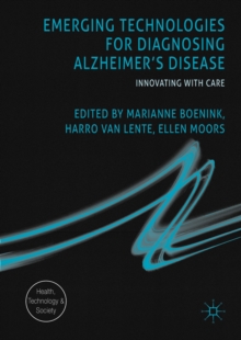 Emerging Technologies for Diagnosing Alzheimer's Disease : Innovating with Care