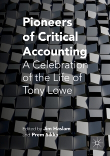 Pioneers of Critical Accounting : A Celebration of the Life of Tony Lowe