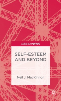 Self-Esteem and Beyond, Hardback Book Self-Esteem and Beyond, Hardback Book