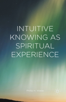 Intuitive Knowing as Spiritual Experience