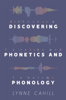 Discovering Phonetics and Phonology