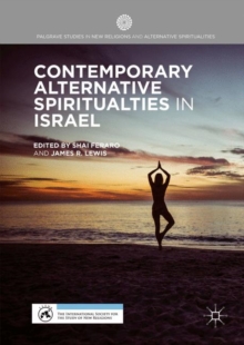 Contemporary Alternative Spiritualities in Israel, Hardback Book Contemporary Alternative Spiritualities in Israel, Hardback Book