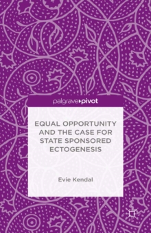 Equal Opportunity and the Case for State Sponsored Ectogenesis