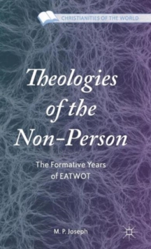 Theologies of the Non-Person : The Formative Years of Eatwot, Hardback Book Theologies of the Non-Person : The Formative Years of Eatwot, Hardback Book