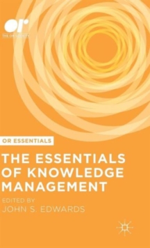 The Essentials of Knowledge Management, Hardback Book The Essentials of Knowledge Management, Hardback Book
