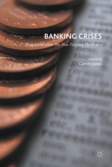 Banking Crises : Perspectives from the New Palgrave Dictionary of Economics