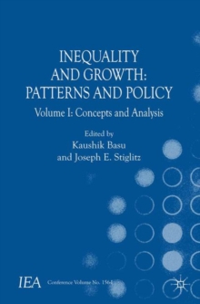 Inequality and Growth: Patterns and Policy : Volume I: Concepts and Analysis, Paperback Book Inequality and Growth: Patterns and Policy : Volume I: Concepts and Analysis, Paperback Book
