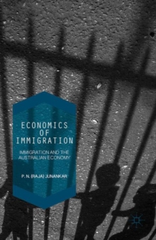 Economics of Immigration : The Impact of Immigration on the Australian Economy