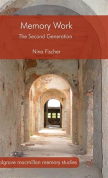 Memory Work : The Second Generation, Hardback Book Memory Work : The Second Generation, Hardback Book