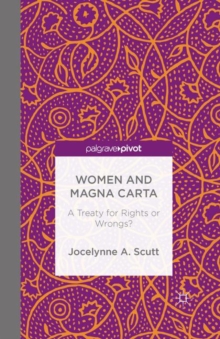 Women and The Magna Carta : A Treaty for Control or Freedom?