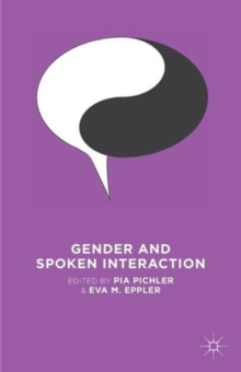 Gender and Spoken Interaction, Paperback / softback Book Gender and Spoken Interaction, Paperback / softback Book