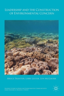 Leadership and the Construction of Environmental Concern, Hardback Book Leadership and the Construction of Environmental Concern, Hardback Book