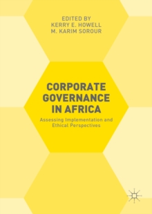 Corporate Governance in Africa : Assessing Implementation and Ethical Perspectives