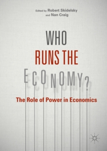 Who Runs the Economy? : The Role of Power in Economics