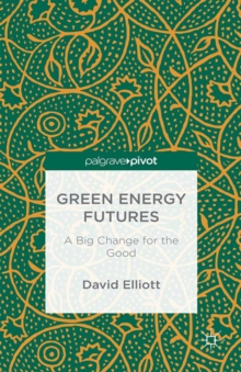 Green Energy Futures: A Big Change for the Good