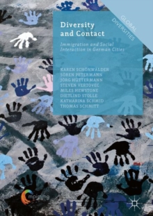 Diversity and Contact : Immigration and Social Interaction in German Cities