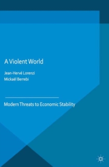 A Violent World : Modern Threats to Economic Stability