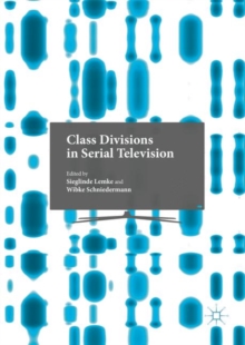 Class Divisions in Serial Television