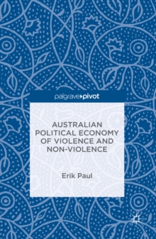 Australian Political Economy of Violence and Non-Violence