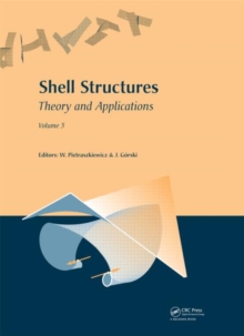 Shell Structures: Theory and Applications : Volume 3, Hardback Book Shell Structures: Theory and Applications : Volume 3, Hardback Book