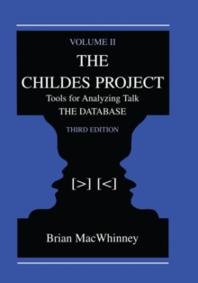 The Childes Project : Tools for Analyzing Talk, Volume II: the Database