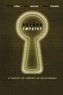 Beyond Empathy : A Therapy of Contact-in Relationships