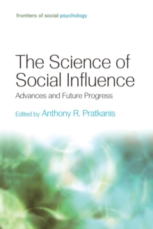 The Science of Social Influence : Advances and Future Progress