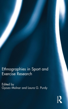 Ethnographies in Sport and Exercise Research, Hardback Book Ethnographies in Sport and Exercise Research, Hardback Book
