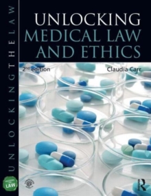 Unlocking Medical Law and Ethics 2e