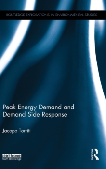 Peak Energy Demand and Demand Side Response, Hardback Book Peak Energy Demand and Demand Side Response, Hardback Book