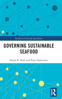 Governing Sustainable Seafood, Hardback Book Governing Sustainable Seafood, Hardback Book