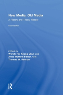 New Media, Old Media : A History and Theory Reader, Hardback Book New Media, Old Media : A History and Theory Reader, Hardback Book
