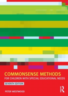 Commonsense Methods for Children with Special Educational Needs, Paperback / softback Book Commonsense Methods for Children with Special Educational Needs, Paperback / softback Book