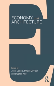 Economy and Architecture, Hardback Book Economy and Architecture, Hardback Book