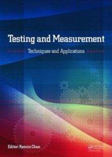 Testing and Measurement: Techniques and Applications : Proceedings of the 2015 International Conference on Testing and Measurement Techniques (TMTA 2015), 16-17 January 2015, Phuket Island, Thailand, Hardback Book Testing and Measurement: Techniques and Applications : Proceedings of the 2015 International Conference on Testing and Measurement Techniques (TMTA 2015), 16-17 January 2015, Phuket Island, Thailand, Hardback Book
