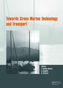 Towards Green Marine Technology and Transport, Hardback Book Towards Green Marine Technology and Transport, Hardback Book