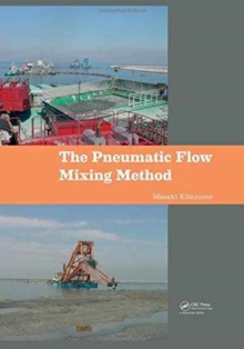 The Pneumatic Flow Mixing Method, Hardback Book The Pneumatic Flow Mixing Method, Hardback Book