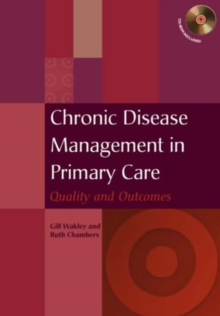 Chronic Disease Management in Primary Care : Quality and Outcomes