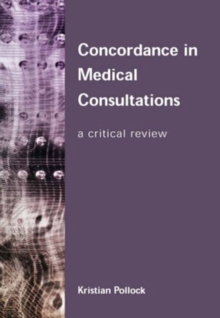 Concordance in Medical Consultations : A Critical Review