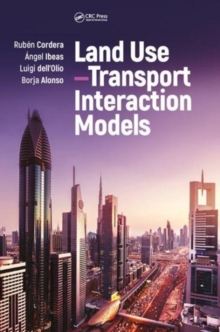 Land Use-Transport Interaction Models, Hardback Book Land Use-Transport Interaction Models, Hardback Book