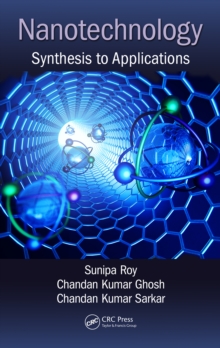 Nanotechnology : Synthesis to Applications