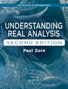 Understanding Real Analysis, Second Edition, Hardback Book Understanding Real Analysis, Second Edition, Hardback Book