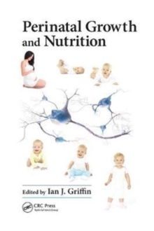 Perinatal Growth and Nutrition, Paperback / softback Book Perinatal Growth and Nutrition, Paperback / softback Book