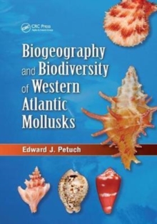 Biogeography and Biodiversity of Western Atlantic Mollusks, Paperback / softback Book Biogeography and Biodiversity of Western Atlantic Mollusks, Paperback / softback Book