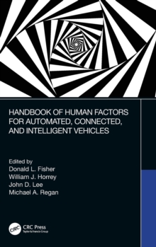 Handbook of Human Factors for Automated, Connected, and Intelligent Vehicles