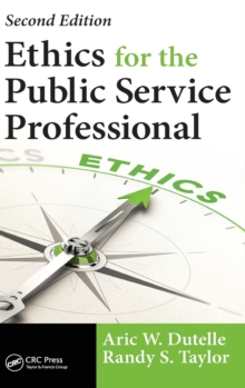 Ethics for the Public Service Professional, Hardback Book Ethics for the Public Service Professional, Hardback Book