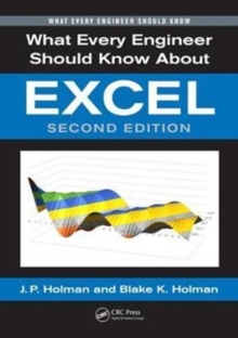 What Every Engineer Should Know About Excel, Paperback / softback Book What Every Engineer Should Know About Excel, Paperback / softback Book